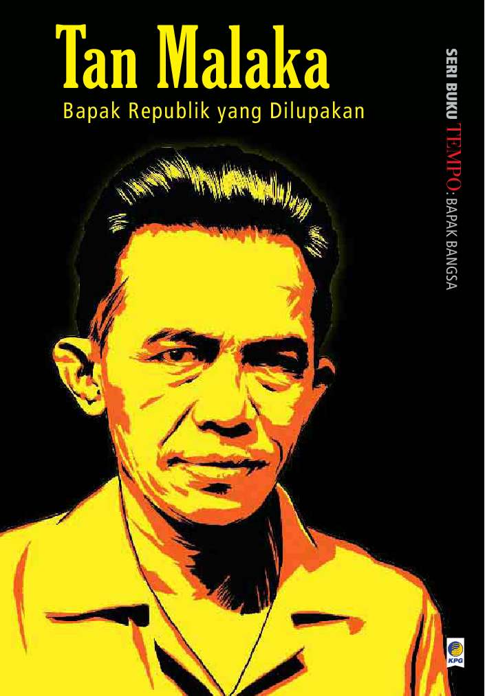 Buku Elektronik: Tan Malaka: Bapak Republik yang Dilupakan